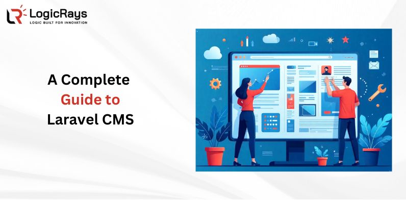 Complete Guide to Laravel CMS