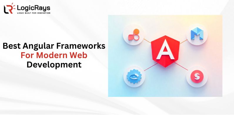 Best Angular Frameworks For Modern Web Development